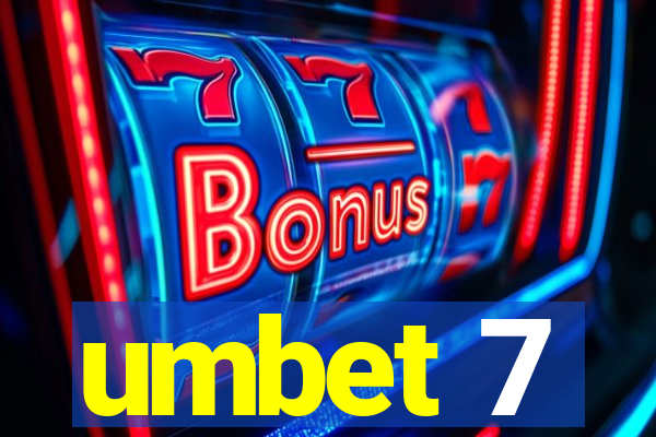 umbet 7
